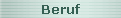 Beruf